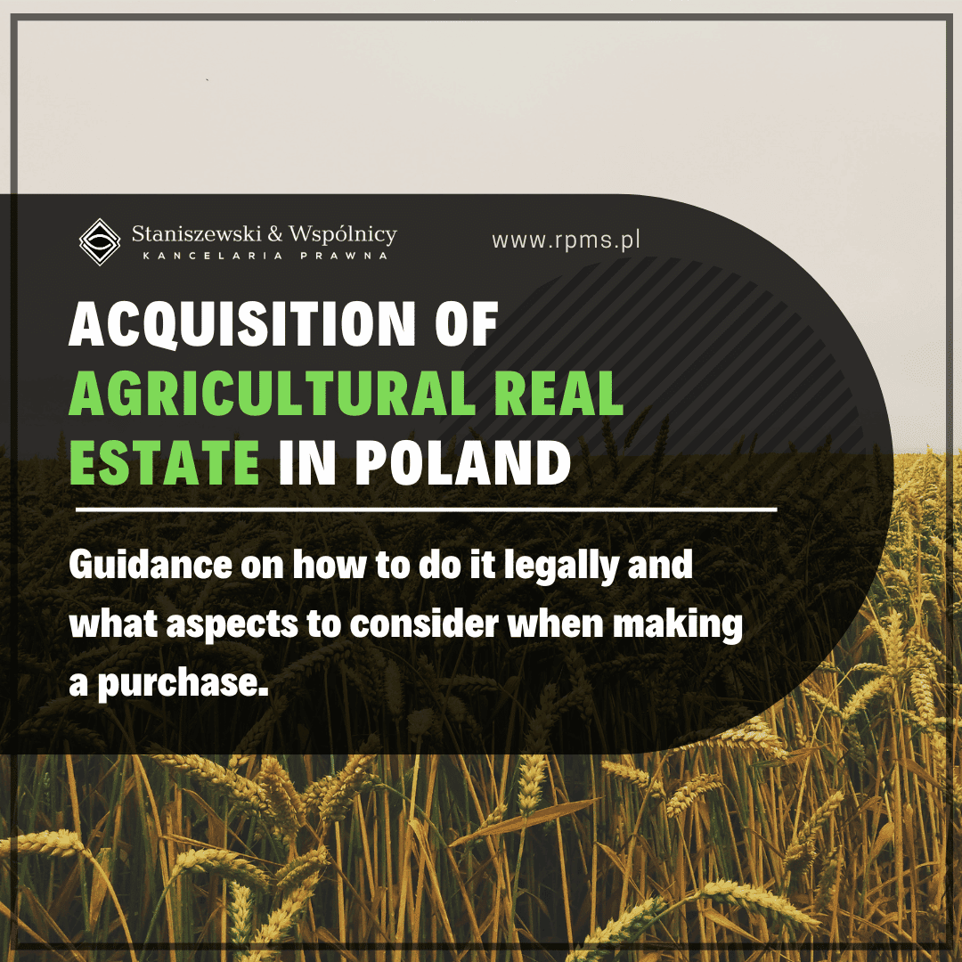 Acquisition of Agricultural Real Estate in Poland: Guidelines and Regulations